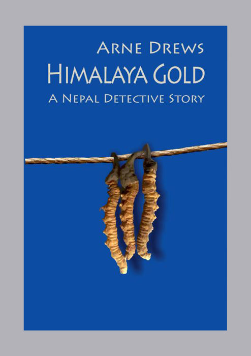 Himalaya Gold: A Nepal Detective Story