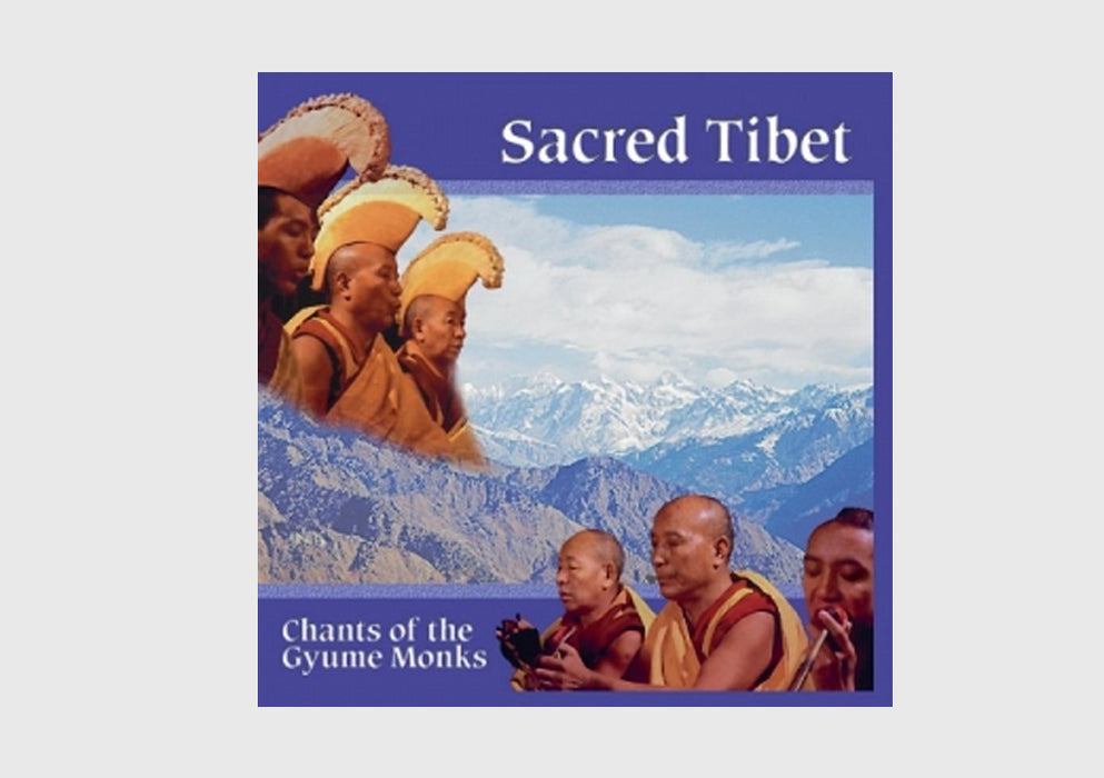 Sacred Tibet-Chants of the Gyume Monks - nepacrafts