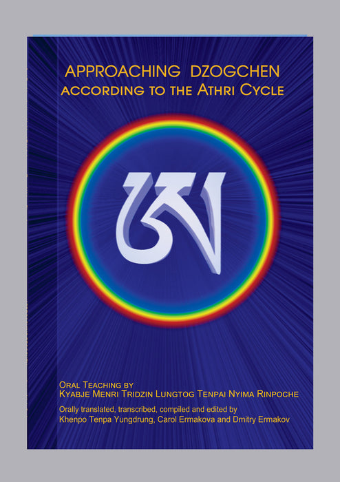 Approaching Dzogchen according to the Athri Cycle